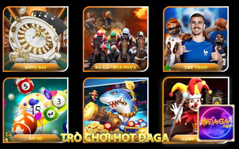 Trò chơi hot Daga